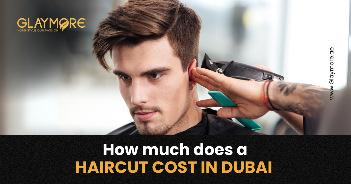 how much does a haircut cost in dubai