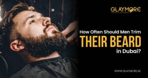 How Often Should Men Trim Their Beard in Dubai